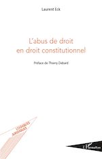 Télécharger le livre :  L'abus de droit en droit constitutionnel