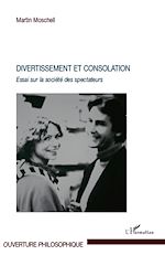 Download this eBook Divertissement et consolation