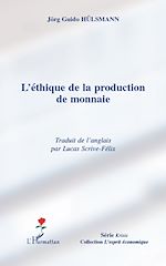 Download this eBook L'éthique de la production de monnaie