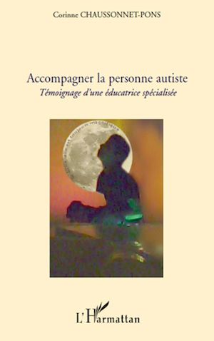 Téléchargez le livre :  Accompagner la personne autiste