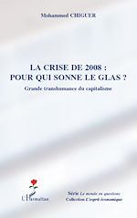 Download this eBook La crise de 2008 : pour qui sonne le glas ?