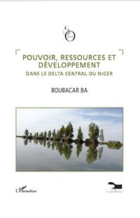 Télécharger le livre :  Pouvoir, ressources et développement dans le delta central d