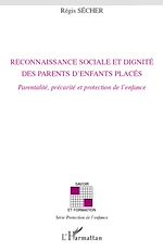 Download this eBook Reconnaissance sociale et dignité des parents d'enfants placés