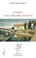 Télécharger le livre :  Joséphine ou les calligraphies d'Erdeven