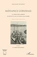 Télécharger le livre :  Méfiance cordiale. Les relations franco-espagnoles de la fin du XIXe siècle à la Première Guerre mondiale (Volume 1)