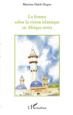 Télécharger le livre :  La femme selon la vision islamique en Afrique noire