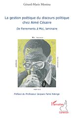 Download this eBook La gestion poétique du discours politique chez Aimé Césaire
