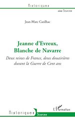 Télécharger le livre :  Jeanne d'Evreux, Blanche de Navarre