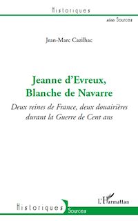 Télécharger le livre :  Jeanne d'Evreux, Blanche de Navarre