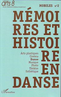 Télécharger le livre :  Mémoires et histoire en danse