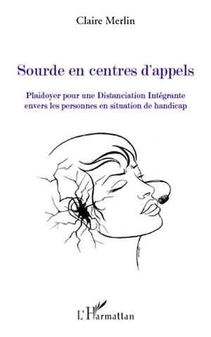 Téléchargez le livre :  Sourde en centres d'appels