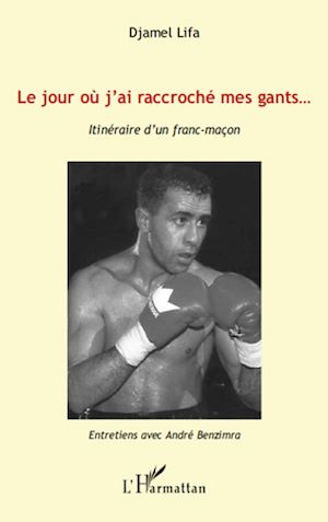 Téléchargez le livre :  Le jour où j'ai raccroché mes gants...