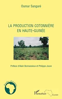 Télécharger le livre :  La production cotonnière en Haute-Guinée