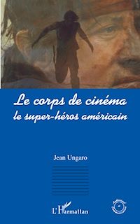 Télécharger le livre :  Le corps de cinéma