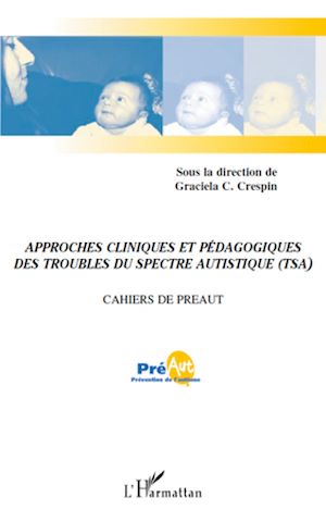 Téléchargez le livre :  Approches cliniques et pédagogiques des troubles du spectre autistique (TSA)