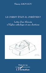 Télécharger le livre :  Le Christ était-il chrétien ?