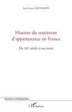 Télécharger le livre :  Histoire du sentiment d'appartenance en France