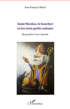 Téléchargez le livre :  Saint Nicolas, le boucher et les trois petits enfants