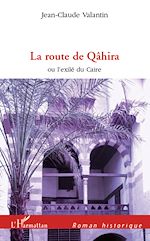 Télécharger le livre :  La route de Qâhira