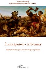 Télécharger le livre :  Emancipations caribéennes