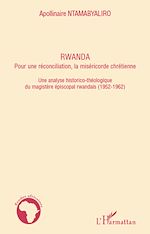 Download this eBook Rwanda pour une réconciliation, la miséricorde chrétienne