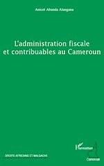 Download this eBook L'administration fiscale et contribuables au Cameroun