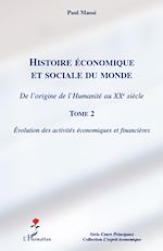Download this eBook Histoire économique et sociale du monde (Tome 2)