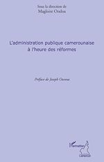 Download this eBook L'administration publique camerounaise à l'heure des réformes