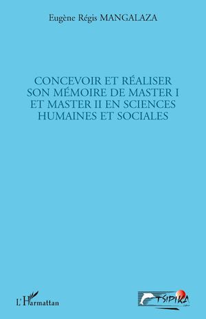 Téléchargez le livre :  Concevoir et réaliser son mémoire de master I et master II en sciences humaines et sociales