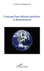 Télécharger le livre :  Concept d'une défense nucléaire et désarmement