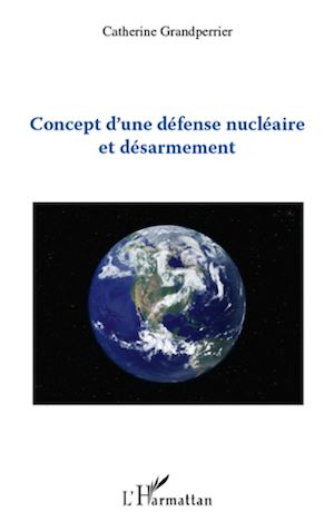 Téléchargez le livre :  Concept d'une défense nucléaire et désarmement
