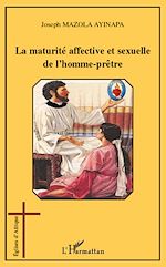 Download this eBook La maturité affective et sexuelle de l'homme-prêtre