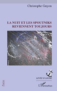 Télécharger le livre :  La nuit et les spoutniks reviennent toujours