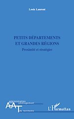 Télécharger le livre :  Petits départements et grandes régions