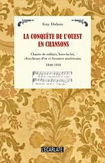 Télécharger le livre :  La conquête de l'Ouest en chansons