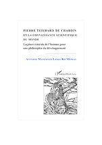 Télécharger le livre :  PIERRE TEILHARD DE CHARDIN ET LA CONNAISSANCE SCIENTIFIQUE DU DEVELOPPEMENT