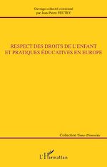 Télécharger le livre :  Respect des droits de l'enfant et pratiques éducatives en Europe