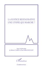 Télécharger le livre :  La justice restaurative une utopie qui marche ?