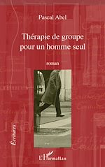 Download this eBook Thérapie de groupe pour un homme seul