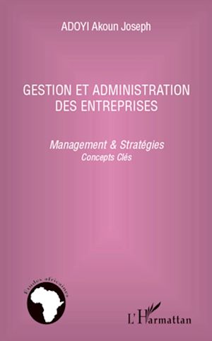 Téléchargez le livre :  Gestion et administration des entreprises