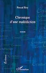 Download this eBook Chronique d'une malediction