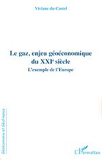 Télécharger le livre :  Le gaz, enjeu géoéconomique du XXIe siècle