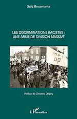 Télécharger le livre :  Les discriminations racistes : une arme de division massive