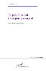 Download this eBook Du procès social à l'eugénisme moral