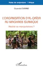 Télécharger le livre :  L'organisation d'Al-Qaïda au Maghreb Islamique