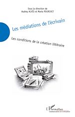 Télécharger le livre :  Les médiations de l'écrivain