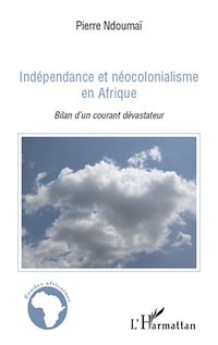 Télécharger le livre :  Indépendance et néocolonialisme en Afrique