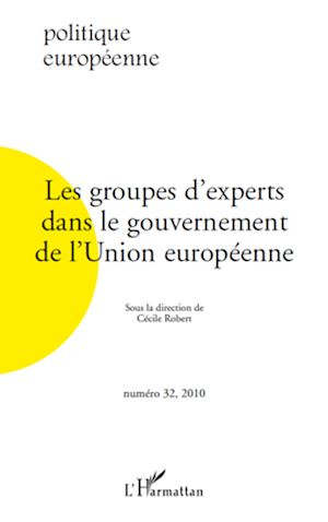 Téléchargez le livre :  Les groupes d'experts dans le gouvernement de l'Union européenne