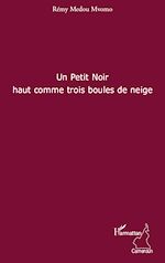 Download this eBook Un petit noir haut comme trois boules de neige