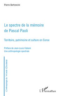 Télécharger le livre :  Le spectre de la mémoire de Pascal Paoli